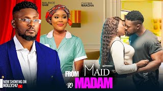 FROM MAID TO MADAM FEATURING MAURICE SAM CHIOMA NWAOHA 2024 LATEST NOLLYWOOD MOVIE [upl. by Adnilak]