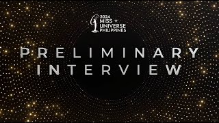 Miss Universe Philippines 2024 PRELIMINARY INTERVIEWS  Full Video [upl. by Deppy654]