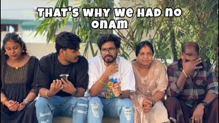 THAT’S WHY WE HAD NO ONAM [upl. by Marsland]