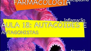 Curso de Farmacologia Aula 18  Autacoides  Histamina e serotonina [upl. by Darreg]