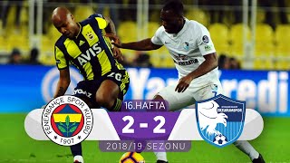 Fenerbahçe 22 BB Erzurumspor  16 Hafta  201819 [upl. by Acimahs]