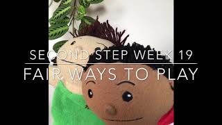 Second Step Week 19 Fair Ways to Play [upl. by Kohn]