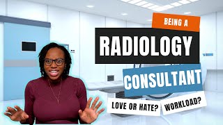 Being a Consultant Radiologist  Am I happy [upl. by Feinstein]