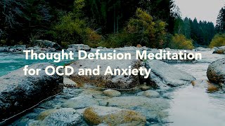 OCD Meditation  Guided Meditation for OCDAnxiety  Detachment from Intrusive Thoughts [upl. by Aniteb]