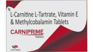 CARNIPRIME Tablets LCarnitine LTartrate Vitamin E amp Methylcobalamin Tablets [upl. by Eatnoj]