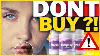 HERPESYL REVIEWS ❌⚠️✅ DONT BUY ➡️😭⛔️ HERPESYL  Herpesyl Review – Does Herpesyl Work [upl. by Ardaed]