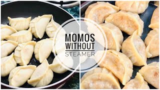 How to Make Momos at Home Without Steamer  Momos Recipe Without Steamer  Momos Without Steamer [upl. by Jo]