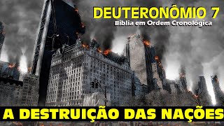 DEUTERONÔMIO 7  BÍBLIA NARRADA EM ORDEM CRONOLÓGICA [upl. by Crista652]