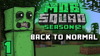 Mob Squad  Back To Normal  Season 2 Ep 1 [upl. by Alithea222]