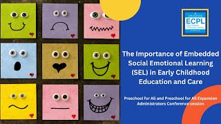 The Importance of Embedded Social Emotional Learning SEL in EarlyChildhoodEducation amp Care 42324 [upl. by Nnylasor]