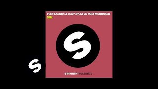 Yves Larock amp Tony Sylla VS Tara McDonald  Girls Club Mix [upl. by Tray]