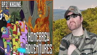 Homebrew Adventures  Episode 2 Khaine Majorkill  Reaction BBT [upl. by Ahsaela]