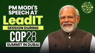 PM Modis speech at LeadIT session during COP28 Summit in Dubai [upl. by Ikceb337]