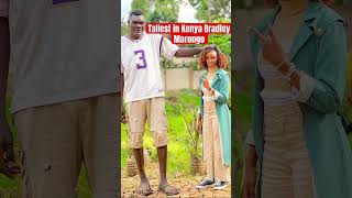 Tallest in Kenya Bradley Marongo shorts youtubeshorts [upl. by Phebe239]