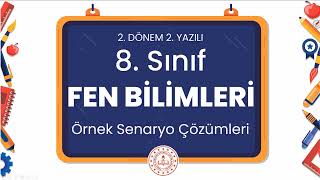 8 Sınıf Fen Bilimleri 2 Dönem 2 Yazılı Örnek Senaryo Çözümleri [upl. by Lula]