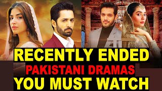 Top 10 Recently Ended Pakistani Dramas You Must Watch [upl. by Oluas]