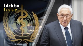 blckbx today Bezwaar pandemieverdrag WHO  Schaduwzijde Henry Kissinger  Wie beslist over je lijf [upl. by Ardnayek943]