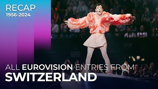 Switzerland in Eurovision 19562024  RECAP [upl. by Franciska]