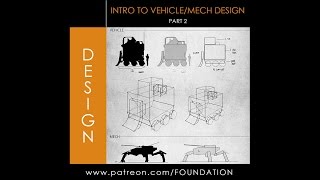 Foundation Arts  Design Intro to VehicleMech Design Part 2 [upl. by Past50]