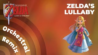 Zeldas Lullaby  The Legend of Zelda A Link to the Past Orchestral Remix [upl. by Anura]