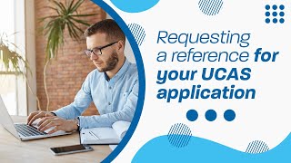 📑Requesting a reference for your UCAS application📑 [upl. by Lennor]