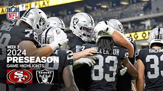 Raiders’ Top Plays From Preseason Week 3 vs San Francisco 49ers  NFL [upl. by Jan]