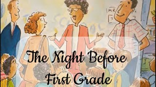 Children’s Read Aloud Books  The Night Before First Grade [upl. by Reiter]