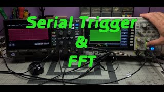 TTE 322  Siglent SDS804X HD  Serial Trigger Stable amp FFT [upl. by Alidis]