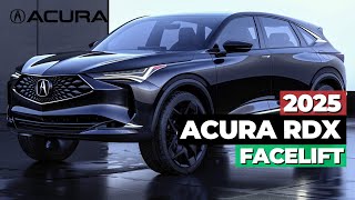 ALLNEW 2025 Acura RDX Facelift What We Know So Far Leaks amp Rumors [upl. by Skippy]