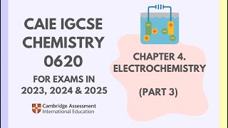 4 Electrochemistry Part 3 33 Cambridge IGCSE Chemistry 0620 for 2023 2024 amp 2025 [upl. by Burner145]