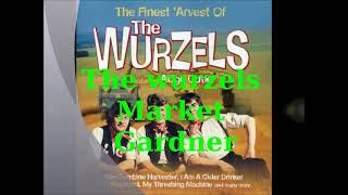 The WurzelsMarket Gardner [upl. by Akemat]