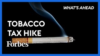 Why Biden’s TobaccoTaxHike Scheme Is A Big Mistake  Steve Forbes  Whats Ahead  Forbes [upl. by Hare308]