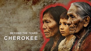 Uncovering the Cherokee Resilience in the Face of Adversity [upl. by Gabriell]