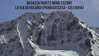 La Via dei Ricordi  Sci estremo in solitaria sulla nord della Busazza prima discesa [upl. by Aia]