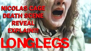 Longlegs Nicolas Cage Death Scene Reveal Explain [upl. by Oiludbo]