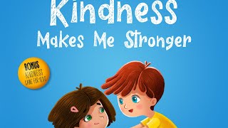 Kindness Makes Me Stronger  Read Aloud by Reading Pioneers Academy [upl. by Hagep644]