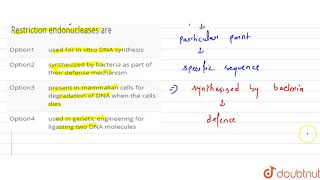 Restriction endonucleases are [upl. by Llerref]