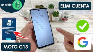 Eliminar Cuenta de Google Motorola Moto G13  Android 13  Actualizado [upl. by Upshaw]