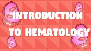 Hematology Overview for Nursing Students [upl. by Gibbons]