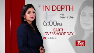 Teaser  In Depth  Earth Overshoot Day  6 pm [upl. by Cobby612]