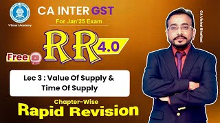 🚀03 GST Revision  Time amp Value of Supply  CA amp CMA Inter IDT Fast Track  Sept24 amp Jan25 [upl. by Urbai]