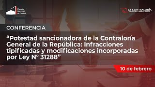 Conferencia Potestad sancionadora de la CGR  Infracciones tipificadas y modificaciones 100222 [upl. by Recha364]