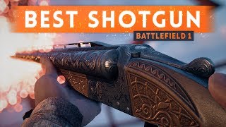 ➤ THIS IS THE BEST SHOTGUN IN BATTLEFIELD 1 Battlefield 1 Best Weapons [upl. by Zoara]