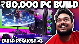 ₹80000 PC Build  Your PC Build Request Part 3  Which Components You Should Buy [upl. by Anisamoht274]