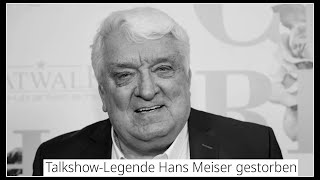 TalkshowLegende Hans Meiser gestorben [upl. by Stander]