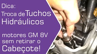 Dica Troca de tuchos hidráulicos GM 8V sem retirar cabeçote  Black Hill Auto [upl. by Nitza]