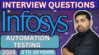 Infosys Interview Question for Automation Testing 3 t 10 year Experience [upl. by Sadoc991]