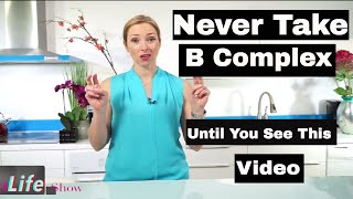 Warning You Should Never Take a B Complex Until You See This Video  VitaLife Show Episode 254 [upl. by Margareta]