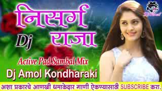 Nisarg Raja Active Pad Sambal Mix Dj Amol Kondharaki [upl. by Htiel]