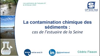 La contamination chimique des sédiments de lestuaire de la Seine [upl. by Liagiba]